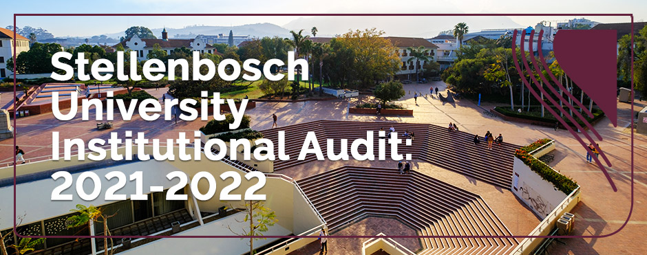 Stellenbosch University Institutional Audit: 2021-2022