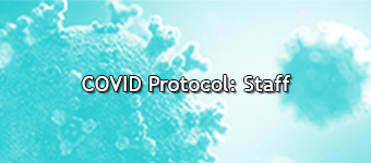 COVID Protocols: Staff